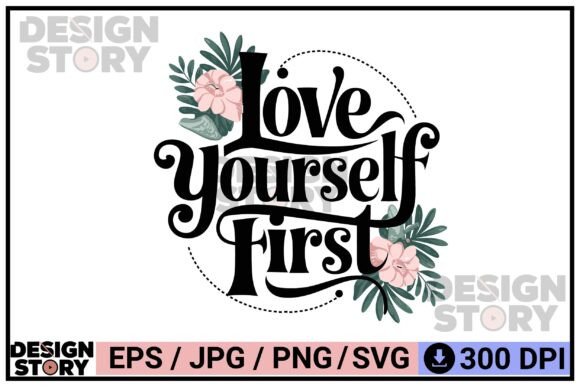 Elevating Brand Identity with Love Yourself First Floral Typography